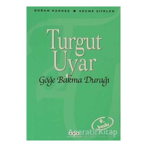 Göğe Bakma Durağı - Turgut Uyar - Yapı Kredi Yayınları