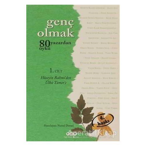 Genç Olmak - 80 Yazardan 80 Öykü 1. Cilt - Kolektif - Yapı Kredi Yayınları