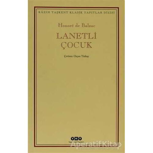 Lanetli Çocuk - Honore de Balzac - Yapı Kredi Yayınları