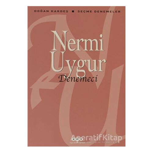 Denemeci - Nermi Uygur - Yapı Kredi Yayınları