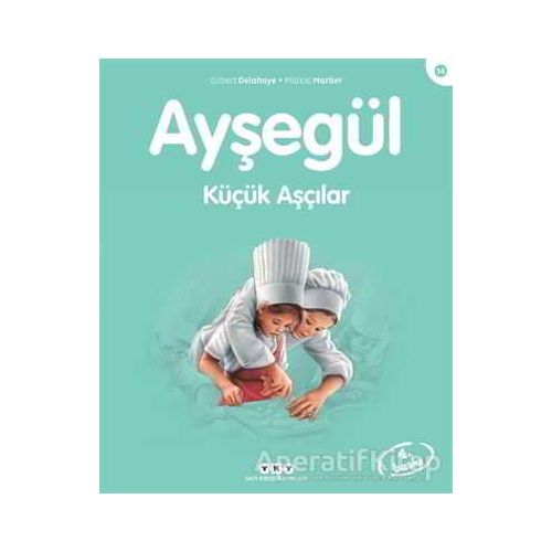 Ayşegül Küçük Aşçılar - Gilbert Delahaye - Yapı Kredi Yayınları