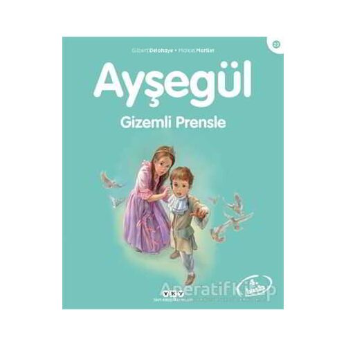 Ayşegül Gizemli Prensle - Gilbert Delahaye - Yapı Kredi Yayınları