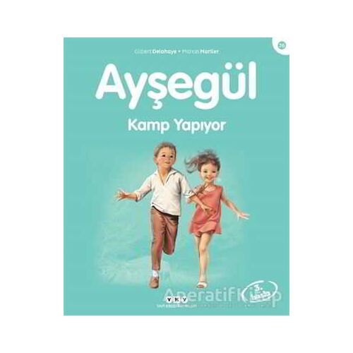 Ayşegül Kamp Yapıyor - Gilbert Delahaye - Yapı Kredi Yayınları