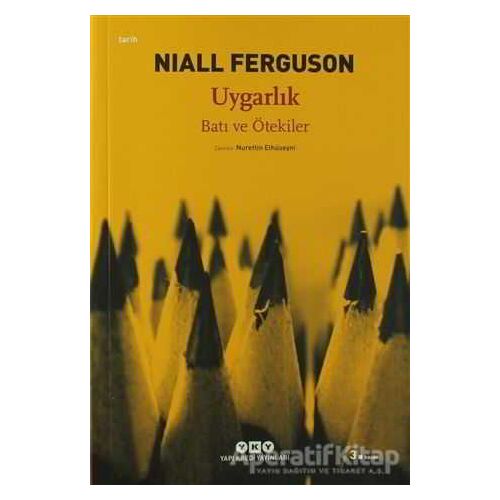 Uygarlık - Niall Ferguson - Yapı Kredi Yayınları