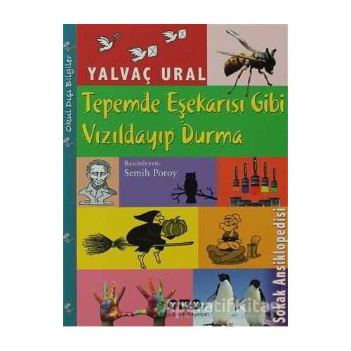 Tepemde Eşek Arısı Gibi Vızıldayıp Durma - Yalvaç Ural - Yapı Kredi Yayınları