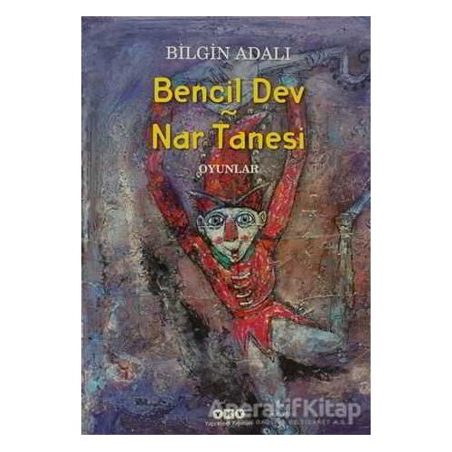 Bencil Dev - Nar Tanesi - Bilgin Adalı - Yapı Kredi Yayınları