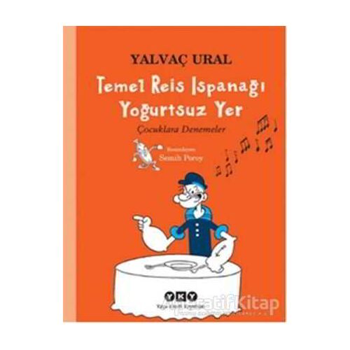 Temel Reis Ispanağı Yoğurtsuz Yer - Yalvaç Ural - Yapı Kredi Yayınları