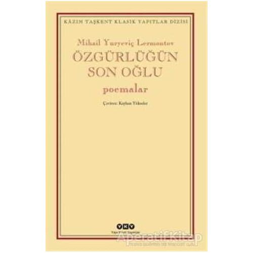 Özgürlüğün Son Oğlu - Mihail Yuryeviç Lermontov - Yapı Kredi Yayınları