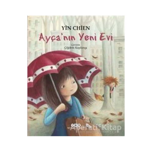 Ayça’nın Yeni Evi - Yin Chien - Yapı Kredi Yayınları