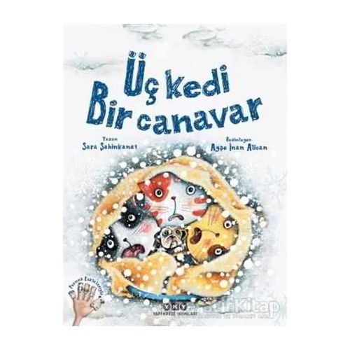 Üç Kedi Bir Canavar - Sara Şahinkanat - Yapı Kredi Yayınları