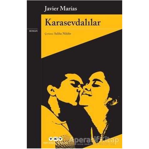 Karasevdalılar - Javier Marias - Yapı Kredi Yayınları