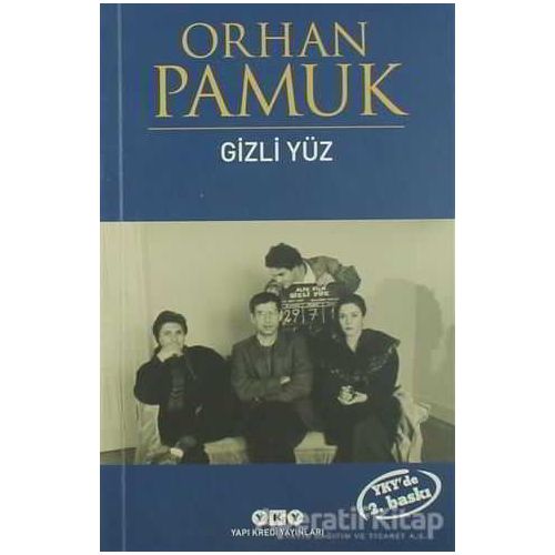 Gizli Yüz - Orhan Pamuk - Yapı Kredi Yayınları