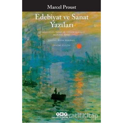 Edebiyat ve Sanat Yazıları - Marcel Proust - Yapı Kredi Yayınları