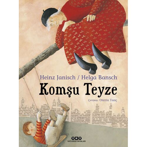 Komşu Teyze - Heinz Janisch - Yapı Kredi Yayınları