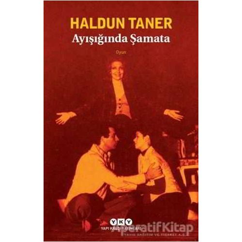 Ayışığında Şamata - Haldun Taner - Yapı Kredi Yayınları