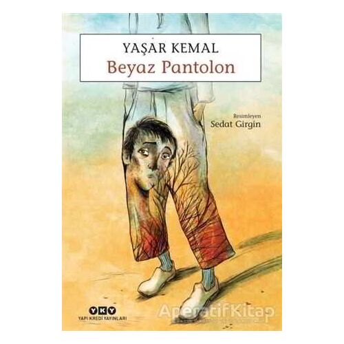 Beyaz Pantolon - Yaşar Kemal - Yapı Kredi Yayınları