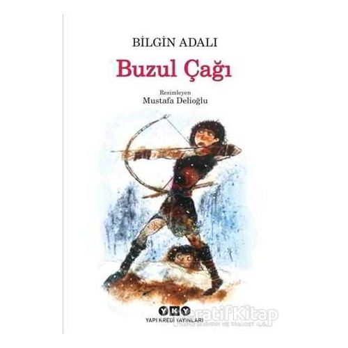 Buzul Çağı - Bilgin Adalı - Yapı Kredi Yayınları