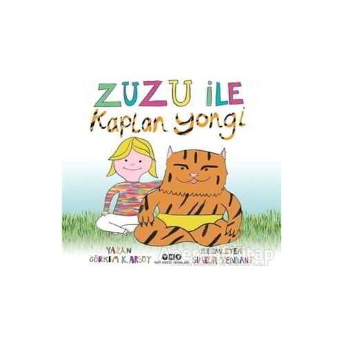 Zuzu İle Kaplan Yongi - Görkem K. Arsoy - Yapı Kredi Yayınları