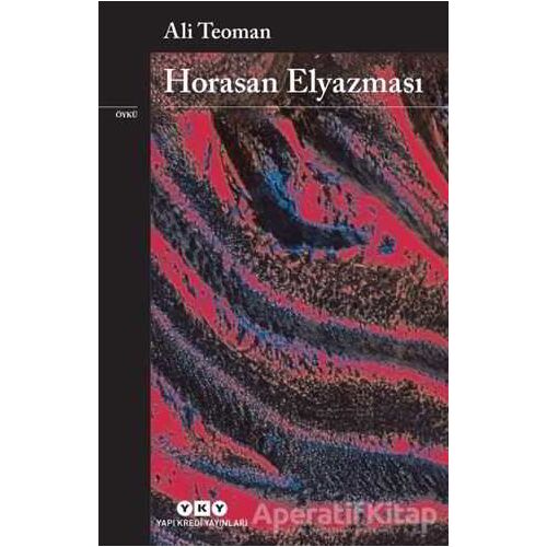 Horasan Elyazması - Ali Teoman - Yapı Kredi Yayınları