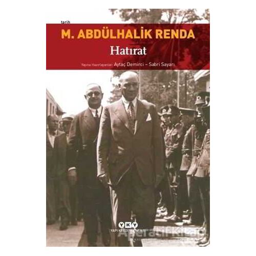 M. Abdülhalik Renda - Hatırat - Sabri Sayarı - Yapı Kredi Yayınları