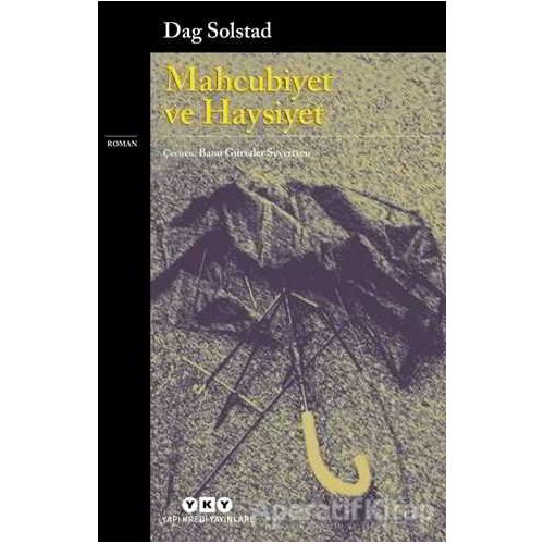 Mahcubiyet ve Haysiyet - Dag Solstad - Yapı Kredi Yayınları