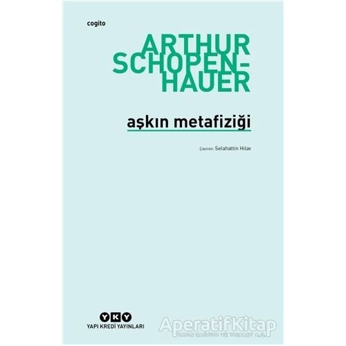 Aşkın Metafiziği - Arthur Schopenhauer - Yapı Kredi Yayınları