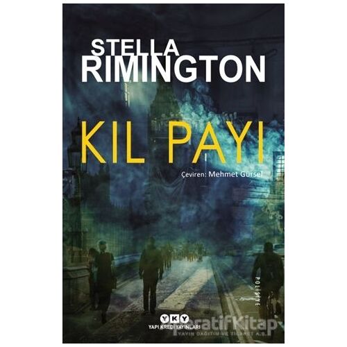 Kıl Payı - Stella Rimington - Yapı Kredi Yayınları