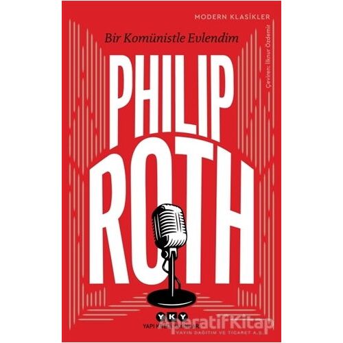 Bir Komünistle Evlendim - Philip Roth - Yapı Kredi Yayınları
