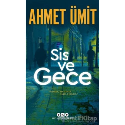 Sis ve Gece - Ahmet Ümit - Yapı Kredi Yayınları