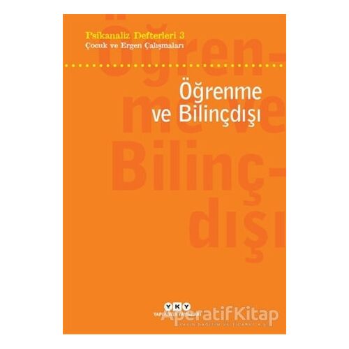 Öğrenme ve Bilinçdışı - Kolektif - Yapı Kredi Yayınları