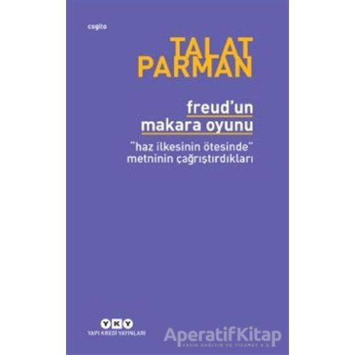 Freudun Makara Oyunu - Talat Parman - Yapı Kredi Yayınları