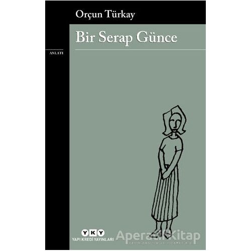 Bir Serap Günce - Orçun Türkay - Yapı Kredi Yayınları