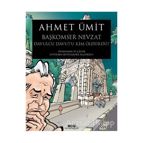 Başkomser Nevzat 3 - Davulcu Davutu Kim Öldürdü? - Ahmet Ümit - Yapı Kredi Yayınları