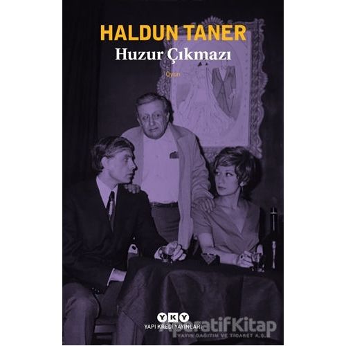 Huzur Çıkmazı - Haldun Taner - Yapı Kredi Yayınları