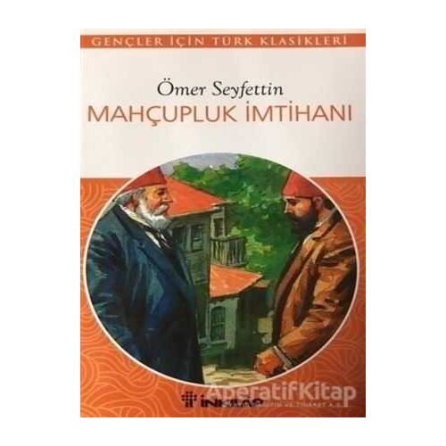 Mahçupluk İmtihanı - Ömer Seyfettin - İnkılap Kitabevi