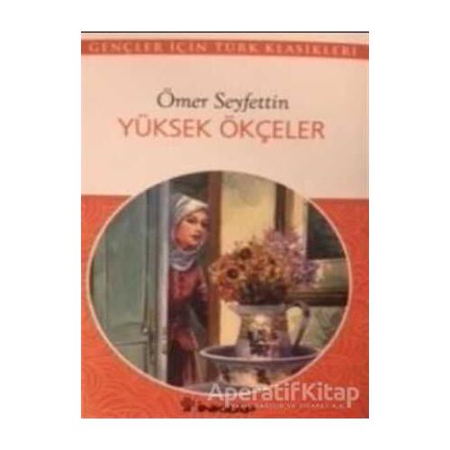 Yüksek Ökçeler - Ömer Seyfettin - İnkılap Kitabevi