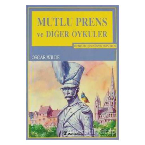 Mutlu Prens ve Diğer Öyküler - Oscar Wilde - İnkılap Kitabevi