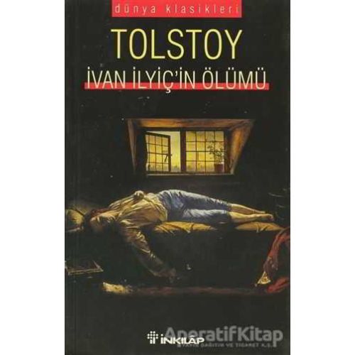 İvan İlyiç’in Ölümü - Lev Nikolayeviç Tolstoy - İnkılap Kitabevi