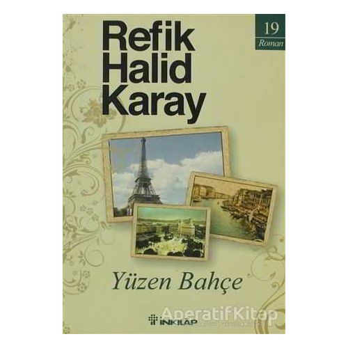 Yüzen Bahçe - Refik Halid Karay - İnkılap Kitabevi