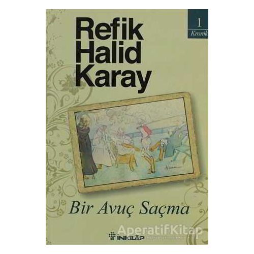 Bir Avuç Saçma - Refik Halid Karay - İnkılap Kitabevi