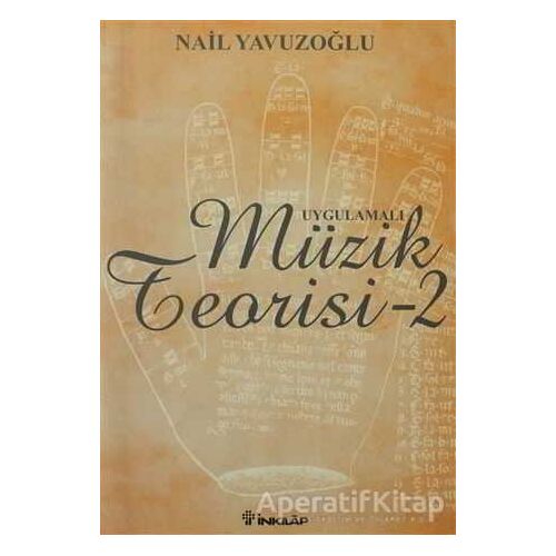 Uygulamalı Müzik Teorisi - 2 - Nail Yavuzoğlu - İnkılap Kitabevi