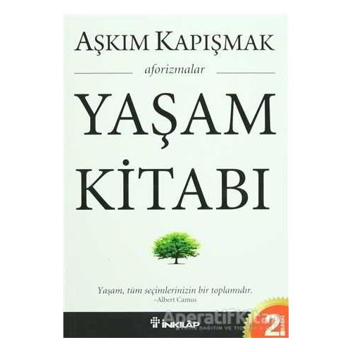 Yaşam Kitabı - Aşkım Kapışmak - İnkılap Kitabevi