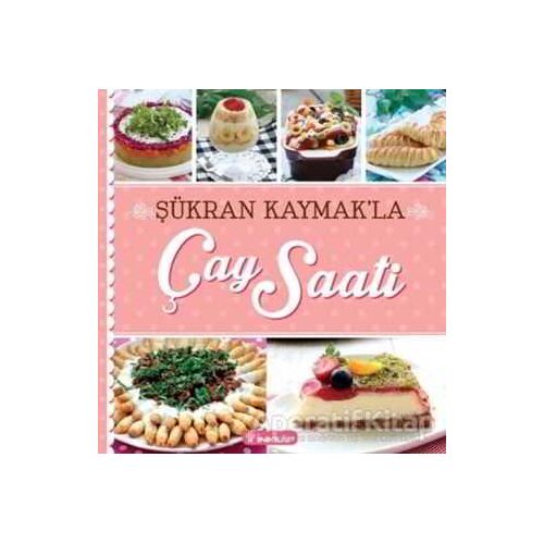 Şükran Kaymakla Çay Saati - Şükran Kaymak - İnkılap Kitabevi