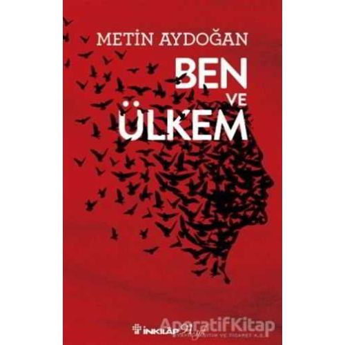 Ben ve Ülkem - Metin Aydoğan - İnkılap Kitabevi