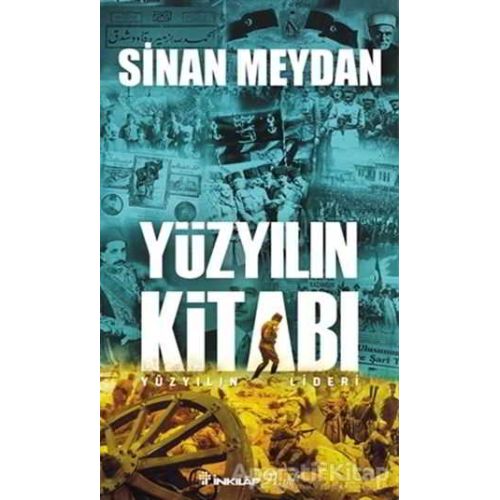 Yüzyılın Kitabı - Sinan Meydan - İnkılap Kitabevi