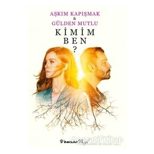 Kimim Ben? - Aşkım Kapışmak - İnkılap Kitabevi