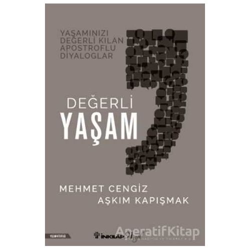 Değerli Yaşam - Aşkım Kapışmak - İnkılap Kitabevi