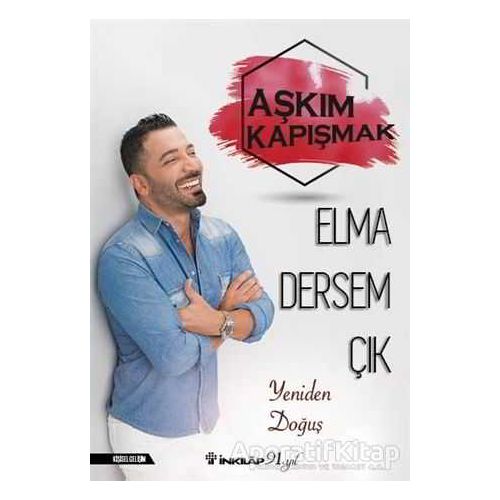 Elma Dersem Çık - Aşkım Kapışmak - İnkılap Kitabevi