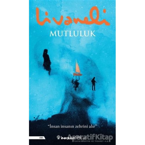 Mutluluk - Zülfü Livaneli - İnkılap Kitabevi