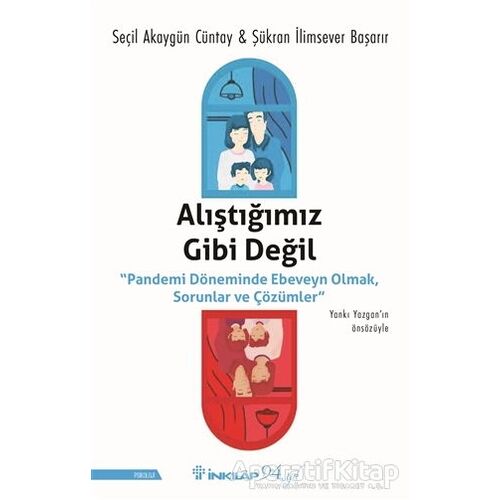 Alıştığımız Gibi Değil - Seçil Akaygün Cüntay - İnkılap Kitabevi